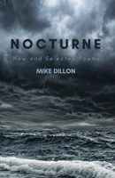 Nocturne: New and Selected Poems 1963115090 Book Cover