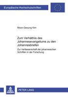 Zum Verhaeltnis Des Johannesevangeliums Zu Den Johannesbriefen: Zur Verfasserschaft Der 'Johanneischen' Schriften in Der Forschung 3631510462 Book Cover