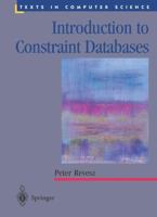 Introduction to Constraint Databases 0387987290 Book Cover