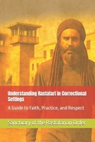 Understanding Rastafari in Correctional Settings: A Guide to Faith, Practice, and Respect B0F8X19H7N Book Cover