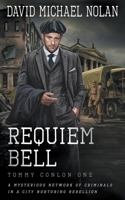 Requiem Bell: A Historical Crime Thriller 1685492517 Book Cover