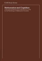 Mathematics and Cognition: A Research Synthesis by the International Group for the Psychology of Mathematics Education 0521367875 Book Cover