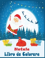 Natale Libro da Colorare: 45+ Natale immagini divertenti / Natale Libro da Colorare In Et� Prescolare / Libro da Colorare per Bambini In Et� 8-13 B08HG8YDJD Book Cover