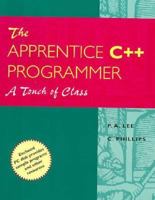 The Apprentice C++ Programmer: A Touch of Class (Computer Science Series) 1850321604 Book Cover