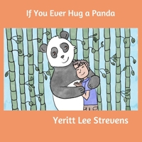 If You Ever Hug a Panda B08TQGG6CR Book Cover