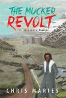 The Mucker Revolt: The Aneksaria Book 1 B0BRRPT8NM Book Cover
