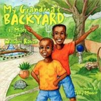 My Grandma's Backyard 1425742688 Book Cover