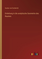 Einleitung in die analytische Geometrie des Raumes 3368548042 Book Cover