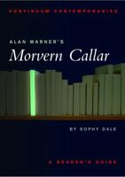 Alan Warner's Morvern Callar: A Reader's Guide 0826453287 Book Cover