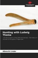 Hunting with Ludwig Thoma 6202369140 Book Cover