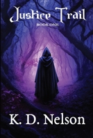Justice Trail (Nika series, #1) 1499296487 Book Cover