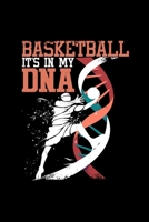 Basketball It's In My DNA: 110 Pages Notebook/Journal 169628385X Book Cover