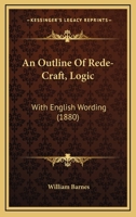 An Outline of Rede-Craft (Logic) With English Wording 1021663948 Book Cover