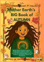 Mother Earth's BIG Book of Autumn activities and fun! 1919207333 Book Cover