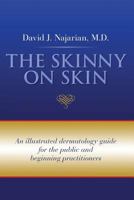 The Skinny on Skin 1461137179 Book Cover