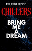 Bring Me A Dream B08Y49S8VT Book Cover