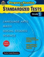 Prepare & Practice for Standardized Tests Grade 1 1420628917 Book Cover