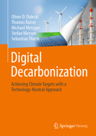 Digital Decarbonization: Achieving climate targets with a technology-neutral approach 3658333294 Book Cover