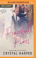 Peaceful Pines (The Pines Book One) 1726656934 Book Cover