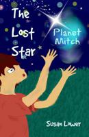 The Lost Star (Planet Mitch Book 1) 1945274999 Book Cover