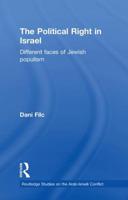 The Political Right in Israel: Different Faces of Jewish Populism 0415850002 Book Cover