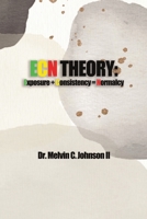 ECN Theory: Exposure + Consistency = Normalcy 1639373586 Book Cover