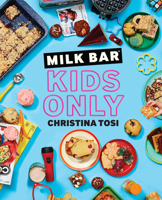 Milk Bar: Kids Only: A Cookbook 0593231929 Book Cover