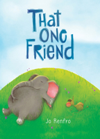 That One Friend by Jo Renfro, a Charming Gift Book That Celebrates Unique and Lasting Friendship from Blue Mountain Arts 1680884972 Book Cover