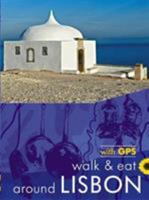 Walk & Eat around Lisbon 1856915131 Book Cover