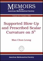 Supported Blow-Up and Prescribed Scalar Curvature on Sn 0821853376 Book Cover