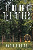 Through the Trees B0G4VKMQQW Book Cover