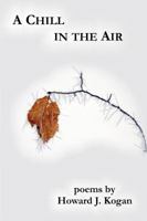 A Chill in the Air 0985692693 Book Cover