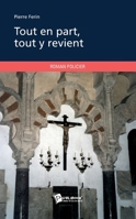 Tout en part, tout y revient (French Edition) 2748353250 Book Cover