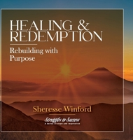 Healing & Redemption: Rebuilding with Purpose (Struggles to Success) 1961600455 Book Cover