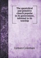 The Apostolical and Primitive Church 053064620X Book Cover