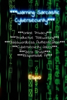 ***Warning: Sarcastic Cybersecurity*** B0FGY8ZPCK Book Cover