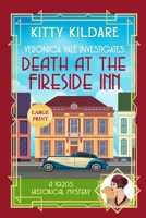 Death at the Fireside Inn - Large Print: A 1920s Historical Mystery (Large Print Historical Mysteries) 1918248222 Book Cover