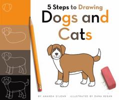 5 Steps to Drawing Dogs and Cats 1609731964 Book Cover