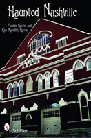 Haunted Nashville 0764331205 Book Cover