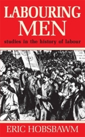 LABOURING MEN (GOLDBACKS) 0297764020 Book Cover