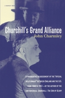 Churchill's Grand Alliance: The Anglo-American Special Relationship 1940-57