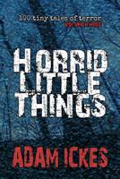 Horrid Little Things 1523220414 Book Cover