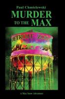 Murder to the Max 0595299369 Book Cover
