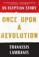 Once Upon A Revolution: An Egyptian Story 1451659008 Book Cover