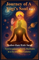 Journey of a Yogi's Soul Part 1 (Yogi Universe) B0FH381SRS Book Cover