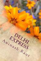 Delhi express: I fall in her love 152384924X Book Cover