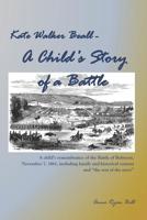 Kate Walker Beall - A Child's Story of a Battle 1095816950 Book Cover