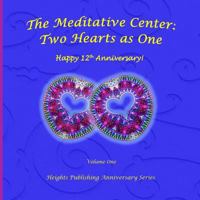 Happy 12th Anniversary! Two Hearts as One Volume One: Anniversary Gifts for Her, for Him, for Couple, Anniversary Rings, in Women's Fashion, in Novelty & More, Brief Meditations, Special Anniversary G 1973781425 Book Cover