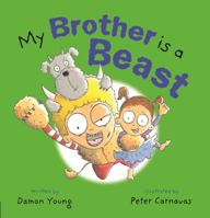My Brother is a Beast 0702259578 Book Cover