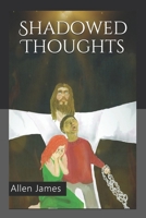 Shadowed Thoughts B088BDKFPL Book Cover